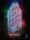 Cover image for Here Lies a Vengeful Bitch